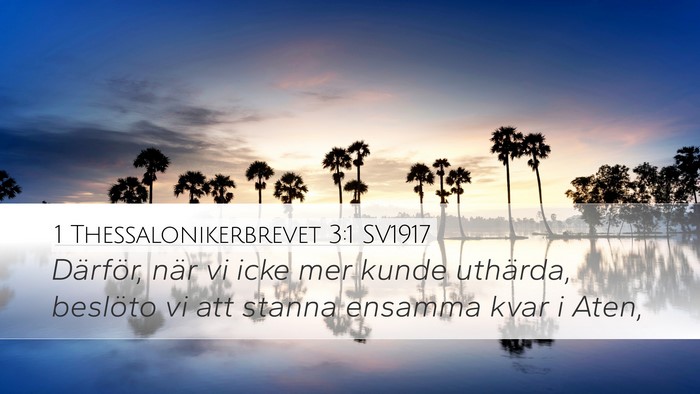 1 Thessalonikerbrevet 3:1 SV1917 Desktop Wallpaper - Därför, när vi icke mer kunde uthärda, - Desktop Bible Verse Wallpaper
