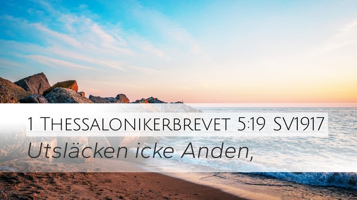 1 Thessalonikerbrevet 5:19 SV1917 Bible Verse Image