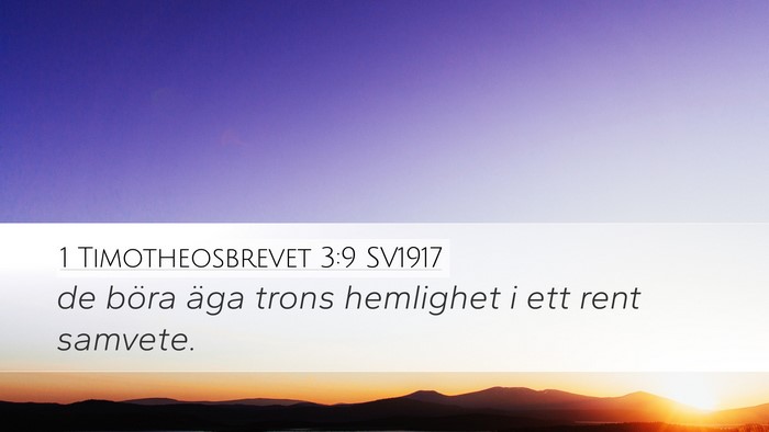 1 Timotheosbrevet 3:9 SV1917 Desktop Wallpaper - de böra äga trons hemlighet i ett rent - Desktop Bible Verse Wallpaper