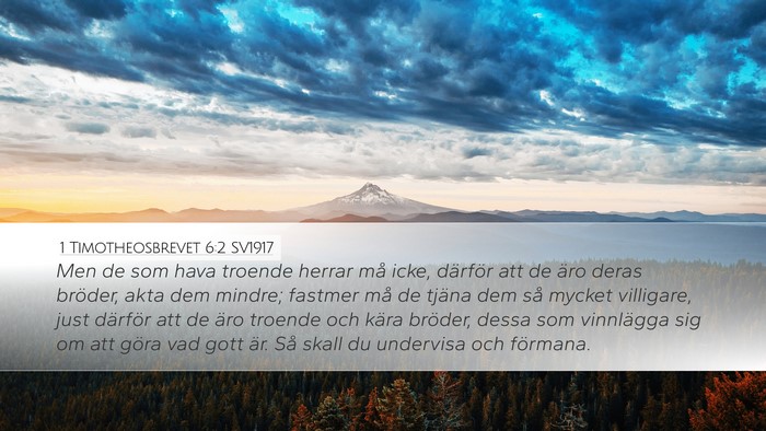 1 Timotheosbrevet 6:2 SV1917 Bible Verse Image