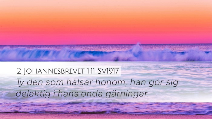 2 Johannesbrevet 1:11 SV1917 Bible Verse Image