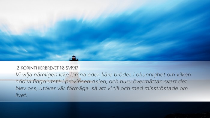 2 Korinthierbrevet 1:8 SV1917 Bible Verse Image