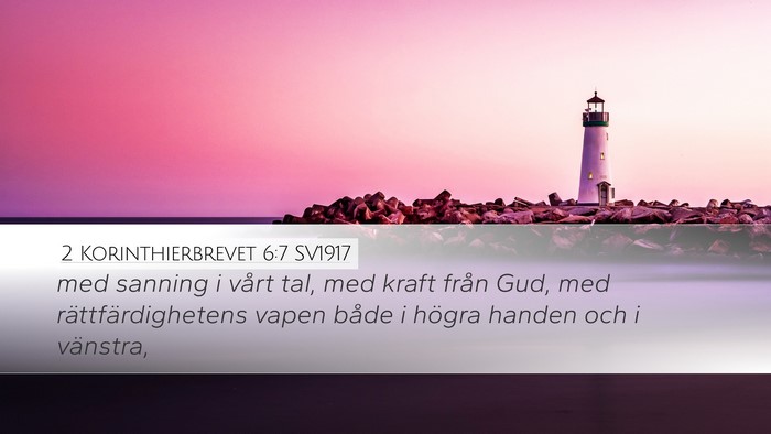 2 Korinthierbrevet 6:7 SV1917 Bible Verse Image