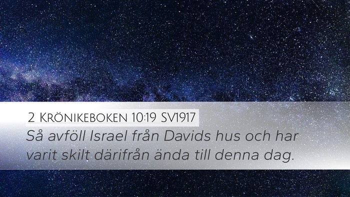 2 Krönikeboken 10:19 SV1917 Bible Verse Image
