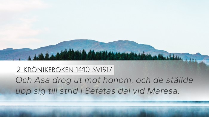 2 Krönikeboken 14:10 SV1917 Desktop Wallpaper - Och Asa drog ut mot honom, och de ställde upp - Desktop Bible Verse Wallpaper