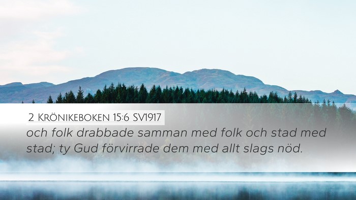 2 Krönikeboken 15:6 SV1917 Bible Verse Image