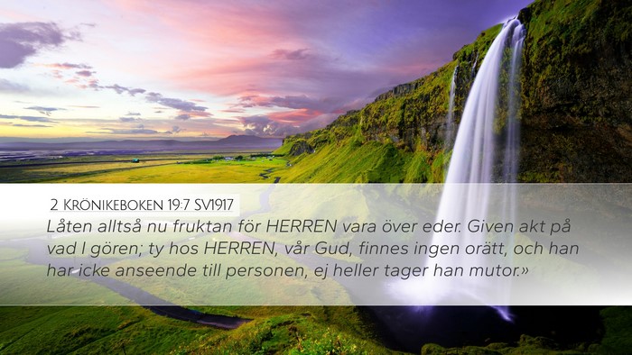 2 Krönikeboken 19:7 SV1917 Bible Verse Image