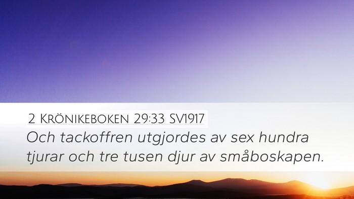 2 Krönikeboken 29:33 SV1917 Desktop Wallpaper - Och tackoffren utgjordes av sex hundra tjurar och - Desktop Bible Verse Wallpaper