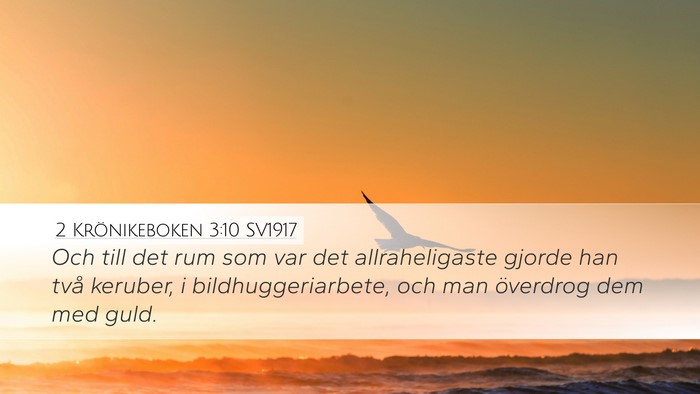 2 Krönikeboken 3:10 SV1917 Desktop Wallpaper - Och till det rum som var det allraheligaste - Desktop Bible Verse Wallpaper