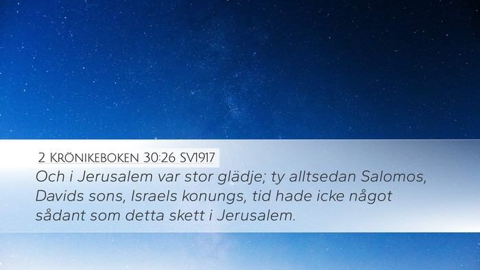 2 Krönikeboken 30:26 SV1917 Bible Verse Image