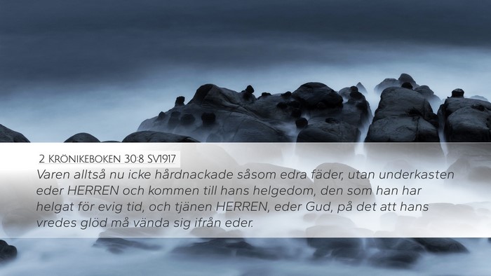 2 Krönikeboken 30:8 SV1917 Bible Verse Image