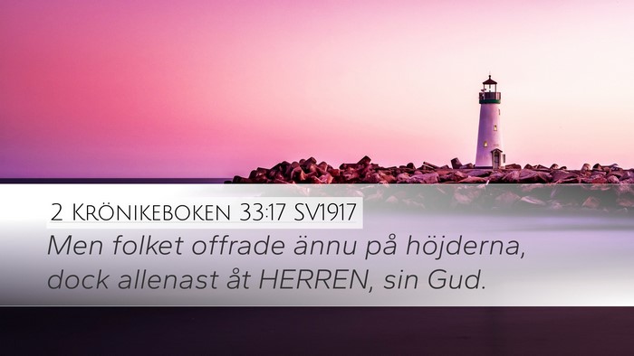 2 Krönikeboken 33:17 SV1917 Bible Verse Image