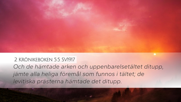 2 Krönikeboken 5:5 SV1917 Bible Verse Image