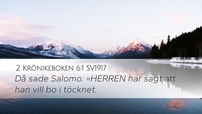 2 Krönikeboken 6:1 SV1917 Bible Verse Image