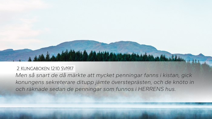 2 Kungaboken 12:10 SV1917 Desktop Wallpaper - Men så snart de då märkte att mycket penningar - Desktop Bible Verse Wallpaper