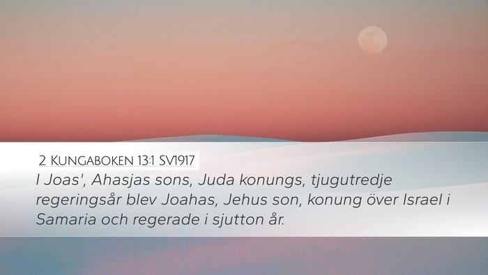 2 Kungaboken 13:1 SV1917 Bible Verse Image