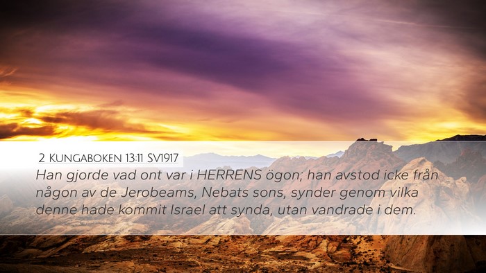 2 Kungaboken 13:11 SV1917 Bible Verse Image