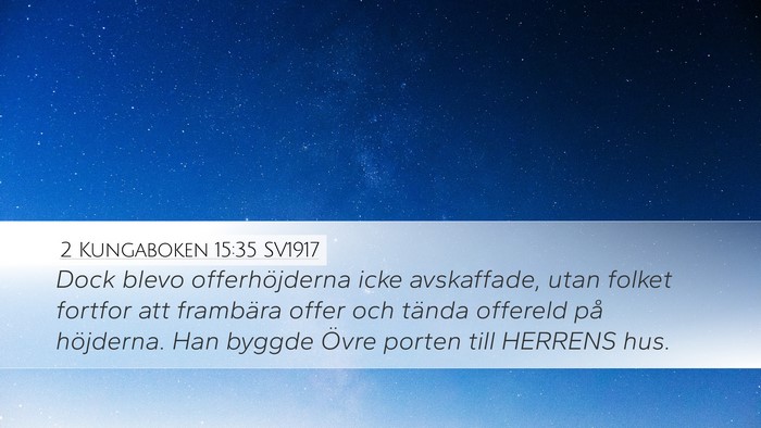 2 Kungaboken 15:35 SV1917 Bible Verse Image