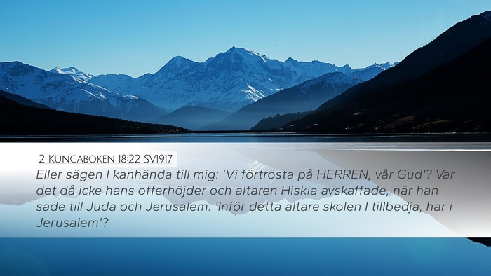 2 Kungaboken 18:22 SV1917 Bible Verse Image