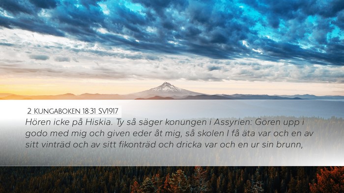 2 Kungaboken 18:31 SV1917 Bible Verse Image