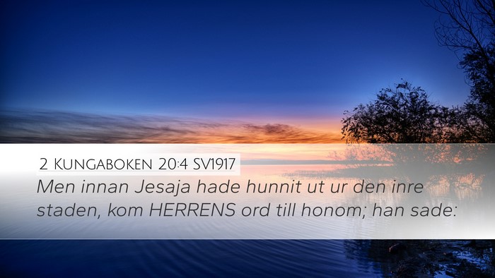 2 Kungaboken 20:4 SV1917 Bible Verse Image