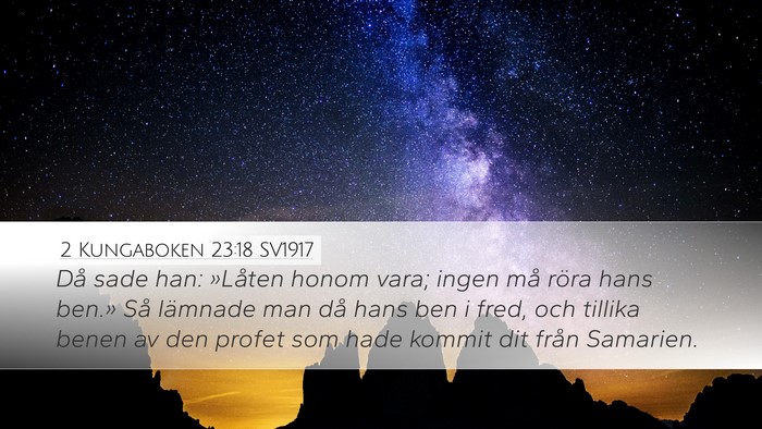 2 Kungaboken 23:18 SV1917 Bible Verse Image