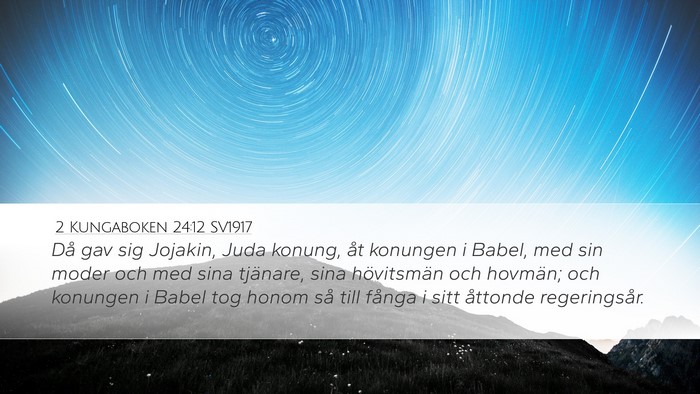 2 Kungaboken 24:12 SV1917 Bible Verse Image