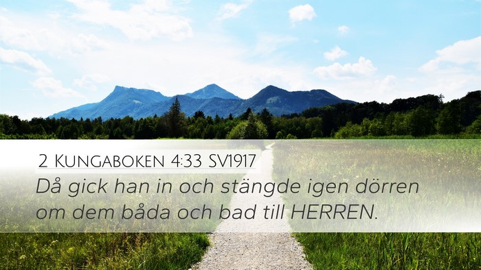 2 Kungaboken 4:33 SV1917 Bible Verse Image