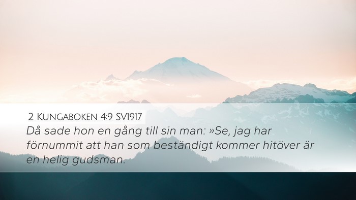 2 Kungaboken 4:9 SV1917 Desktop Wallpaper - Då sade hon en gång till sin man: »Se, jag har - Desktop Bible Verse Wallpaper