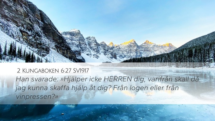2 Kungaboken 6:27 SV1917 Bible Verse Image