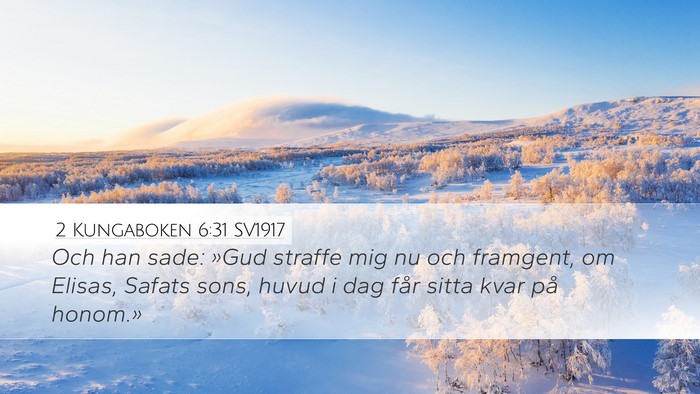 2 Kungaboken 6:31 SV1917 Bible Verse Image