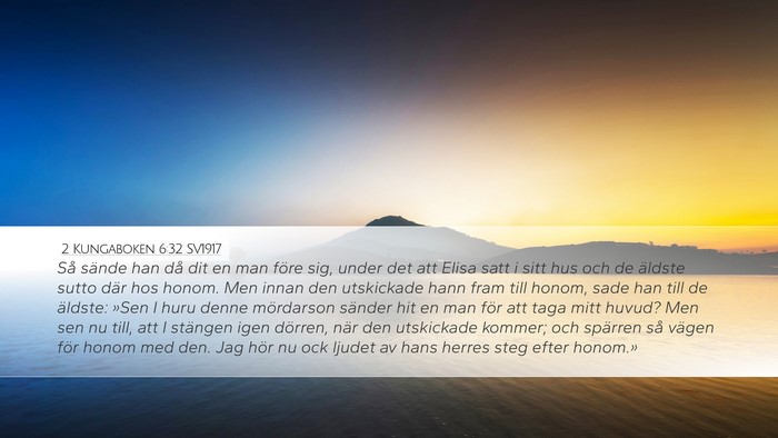 2 Kungaboken 6:32 SV1917 Bible Verse Image