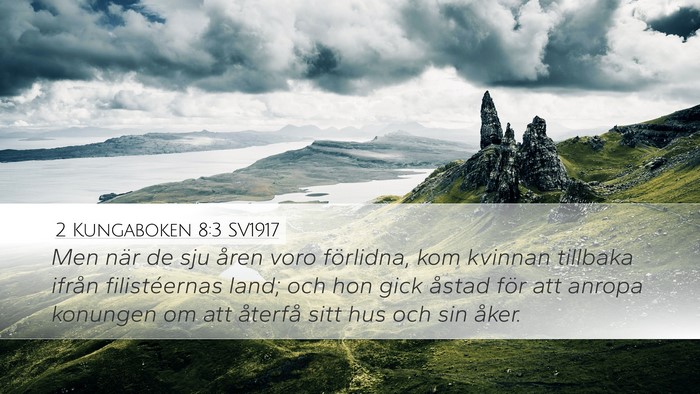 2 Kungaboken 8:3 SV1917 Bible Verse Image