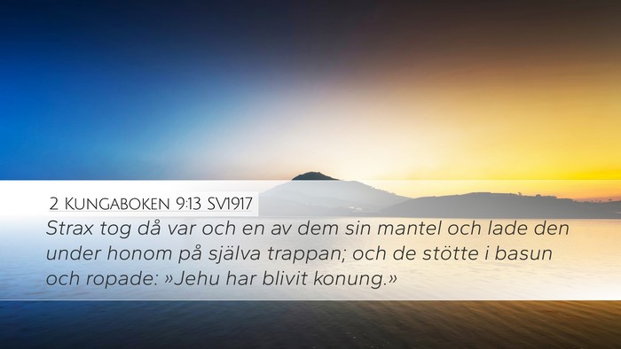 2 Kungaboken 9:13 SV1917 Bible Verse Image