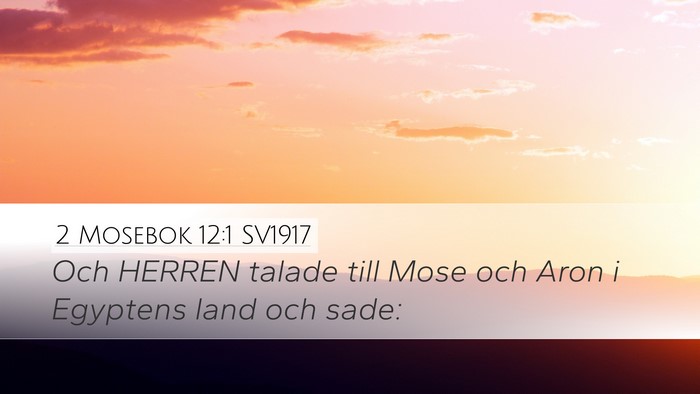 2 Mosebok 12:1 SV1917 Bible Verse Image