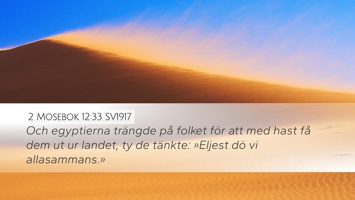 2 Mosebok 12:33 SV1917 Bible Verse Image