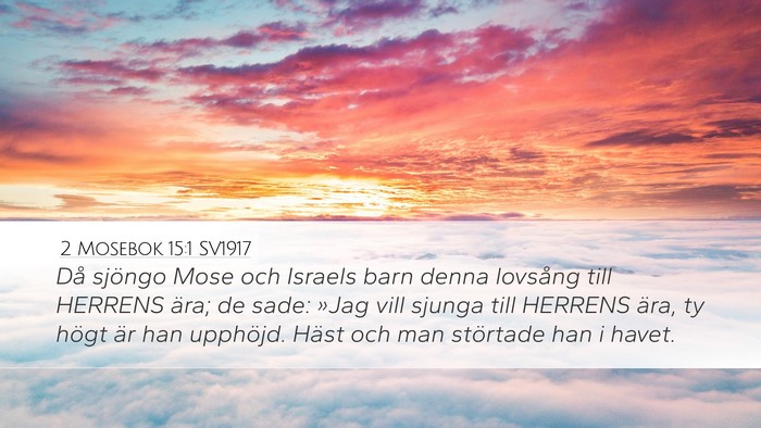 2 Mosebok 15:1 SV1917 Bible Verse Image