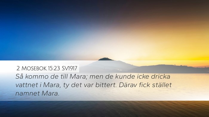 2 Mosebok 15:23 SV1917 Bible Verse Image
