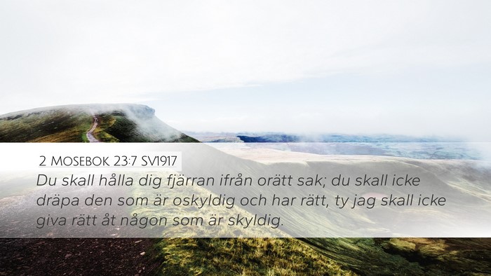 2 Mosebok 23:7 SV1917 Bible Verse Image
