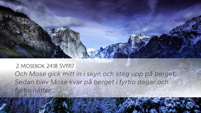 2 Mosebok 24:18 SV1917 Bible Verse Image