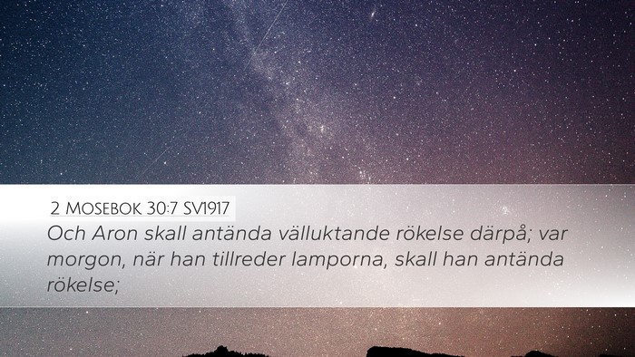 2 Mosebok 30:7 SV1917 Bible Verse Image