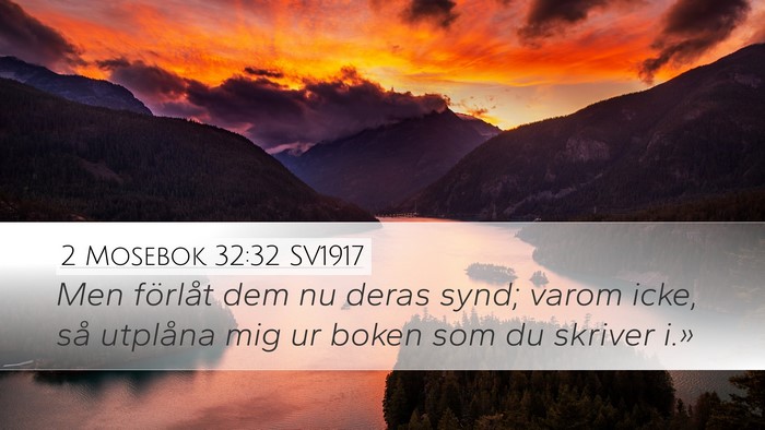 2 Mosebok 32:32 SV1917 Bible Verse Image
