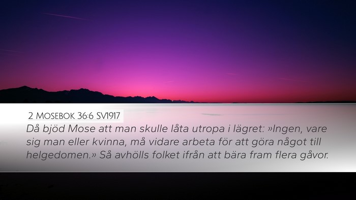 2 Mosebok 36:6 SV1917 Desktop Wallpaper - Då bjöd Mose att man skulle låta utropa i - Desktop Bible Verse Wallpaper
