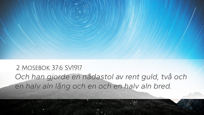 2 Mosebok 37:6 SV1917 Bible Verse Image