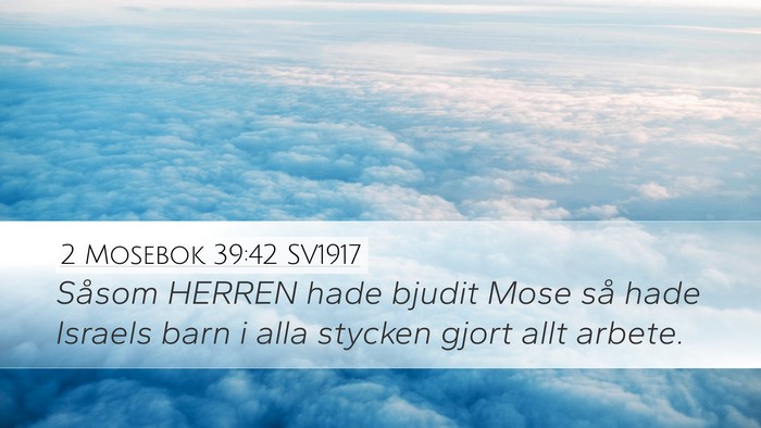 2 Mosebok 39:42 SV1917 Bible Verse Image