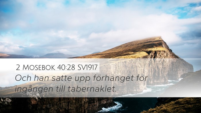 2 Mosebok 40:28 SV1917 Bible Verse Image