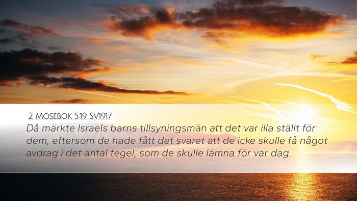 2 Mosebok 5:19 SV1917 Bible Verse Image