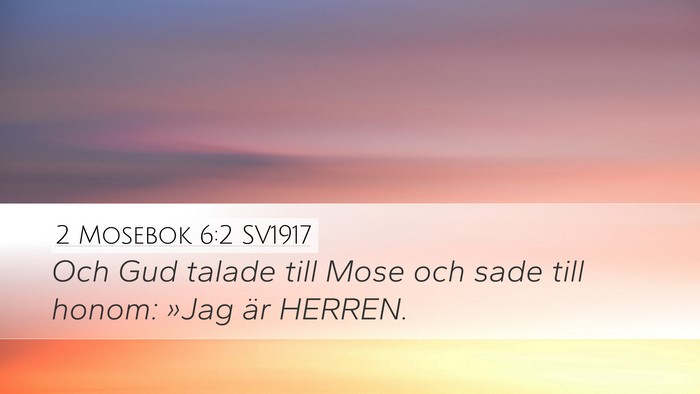 2 Mosebok 6:2 SV1917 Bible Verse Image
