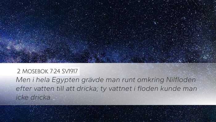 2 Mosebok 7:24 SV1917 Desktop Wallpaper - Men i hela Egypten grävde man runt omkring - Desktop Bible Verse Wallpaper