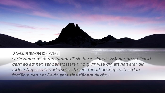 2 Samuelsboken 10:3 SV1917 Desktop Wallpaper - sade Ammons barns furstar till sin herre Hanun: - Desktop Bible Verse Wallpaper